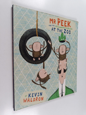 Kevin Waldron : Mister Peek and the Misunderstanding at t...