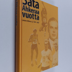 Marja Huovila : Sata ahkeraa vuotta : Lahden Ahkera ry. 1... - pikkukuva 1