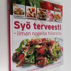 Syö terveesti - ilman nopeita hiilareita : 135 herkullist... - pikkukuva 1