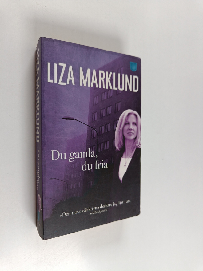 Liza Marklund : Du gamla, du fria