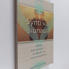 Martti ym. (toim.) Nissinen : Synti vai siunaus : homosek... - pikkukuva 1