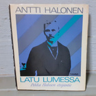 Antti Halonen "Latu lumessa-Pekka Halosen etsijäntie" - pikkukuva 1