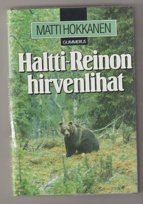 Matti Hokkanen: Haltti-Reinon hirvenlihat