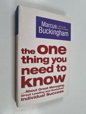 Marcus Buckingham : The One Thing You Need to Know - Abou...