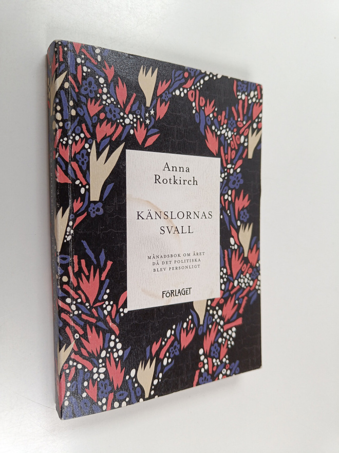 Anna Rotkirch : Känslornas svall : månadsbok om året då d...