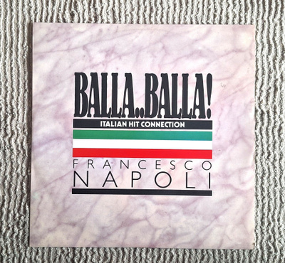 Francesco Napoli - Balla..Balla! Italian Hit Connection