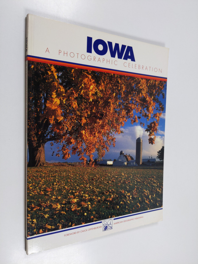 Don Edwards ym. : Iowa - A Photographic Celebration