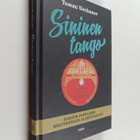 Tommi Uschanov : Sininen tango : esseitä populaarikulttuu... - pikkukuva 1