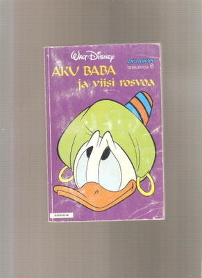 Aku Ankan taskukirja 6:Aku Baba ja viisi rosvoa,1990,4.paino