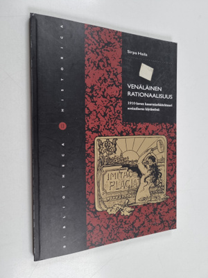 Sirpa Haila : Venäläinen rationaalisuus 1910-luvun kasarm...