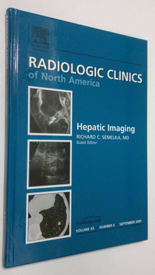 Richard C. Semelka : Hepatic Imaging : Radiological Clini...