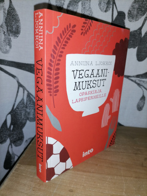 Vegaanimuksut - Opaskirja lapsiperheille - Uusi