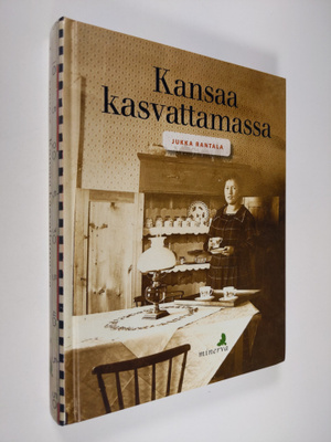 Jukka Rantala : Kansaa kasvattamassa