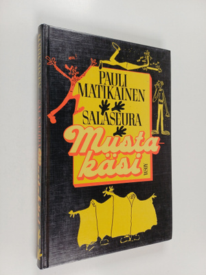Pauli Matikainen : Salaseura Mustakäsi