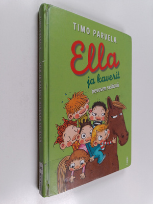 Timo Parvela : Ella ja kaverit hevosen selässä