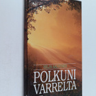 Hilja Aaltonen : Polkuni varrelta - pikkukuva 1