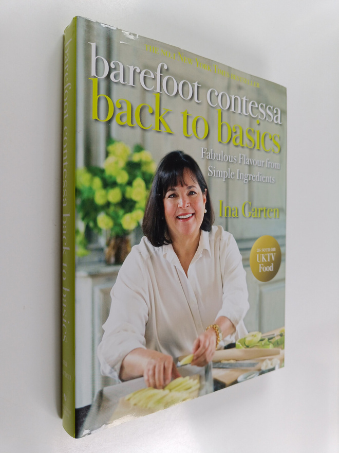 Ina Garten : Barefoot Contessa Back to Basics : Fabulous ...