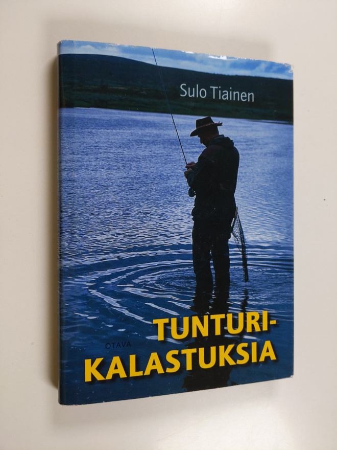 Sulo Tiainen : Tunturikalastuksia