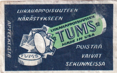 TUMS. Made in USA, närästykseen , liikahappoisuuteen.   s61