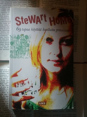 Stewart Home - 69 tapaa käyttää kuollutta prinsessaa (nid.)