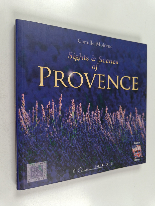 Camille Moirenc : Sight & Scenes of Provence