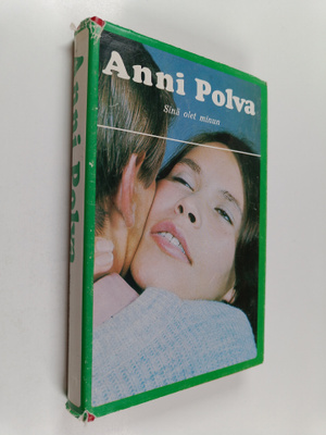 Anni Polva : Sinä olet minun