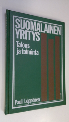 Pauli Löppönen : Suomalainen yritys - talous ja toiminta