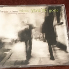 BRYAN ADAMS & MEL C - WHEN YOU’RE GONE - CD SINGLE - pikkukuva 1