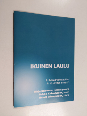 Ikuinen laulu : Lahden Pikkuteatteri la 23.10,2021 klo 16.00