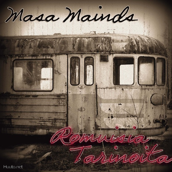 MASA MAINDS - Romuisia tarinoita CD + RINTAMERKKI
