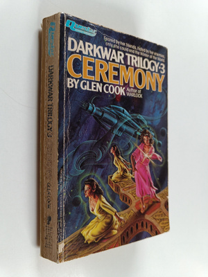 Glen Cook : Darkwar Trilogy 3 : Ceremony