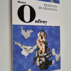 Michel Onfray : Trattato di ateologia. Fisica della metaf... - pikkukuva 1