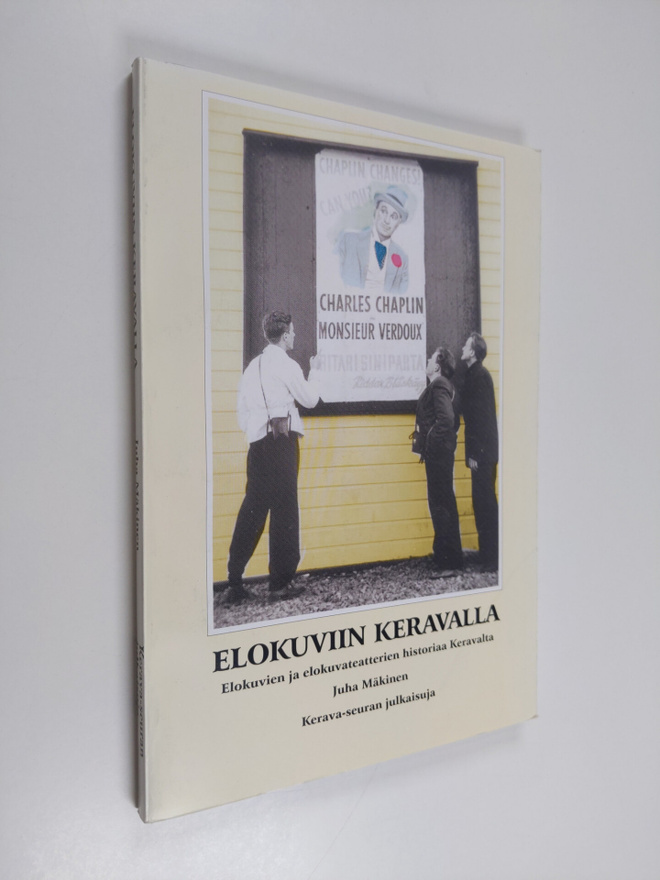 Juha Mäkinen : Elokuviin Keravalla : elokuvien ja elokuva...