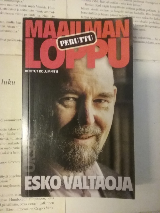 Esko Valtaoja - Maailmanloppu peruttu: kootut kolumnit II