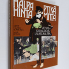 Mervi Naakka-Korhonen : Halpa hinta, pitkä mitta - pikkukuva 1