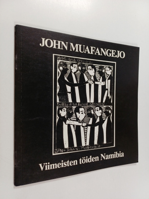 John Muafangejo: Viimeisten töiden Namibia 12. 8. - 2.9.88