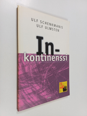 Ulf Schenkmanis : Inkontinenssi