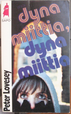 SaPo 232. Peter Lovesey: Dynamiittia, dynamiittia. 222 s.