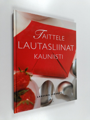 Labeena Ishaque : Taittele lautasliinat kauniisti