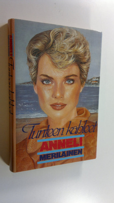 Anneli Meriläinen : Tunteen kahleet