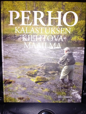 Sulo Tiainen: Perhokalastuksen kiehtova maailma ( SIS POSTI