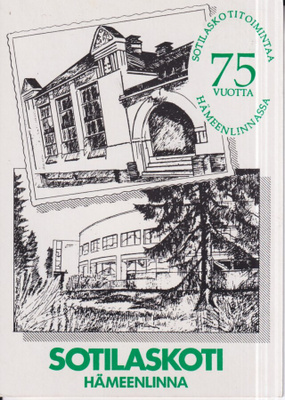 Hämeenlinna. Sotilaskoti 75 vuotta . e123