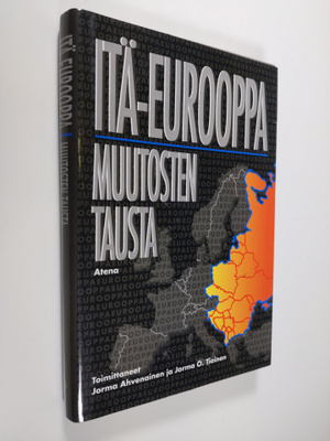 Jorma ym. (toim.) Ahvenainen : Itä-Eurooppa : muutosten t...