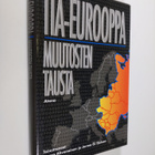 Jorma ym. (toim.) Ahvenainen : Itä-Eurooppa : muutosten t... - pikkukuva 1