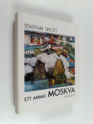 Staffan Skott : Ett annat Moskva