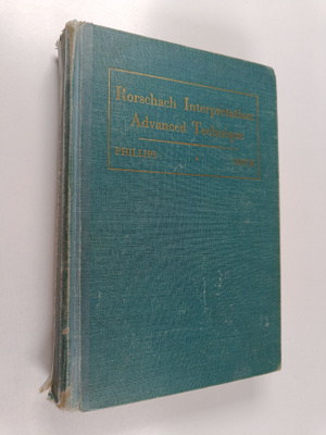 Leslie Phillips : Rorschach interpretation : advanced tec...