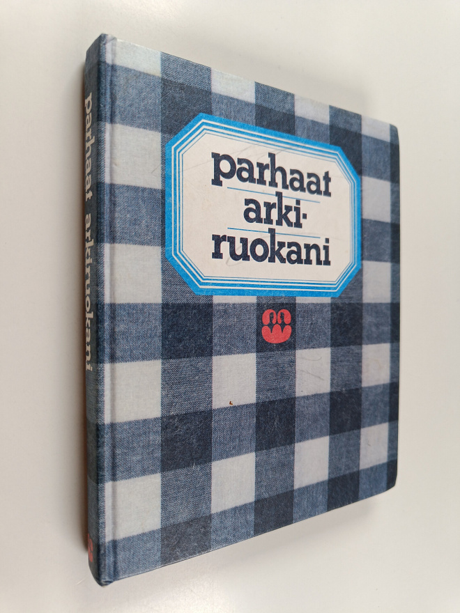 Anna-Maija (toim.) Tanttu : Parhaat arkiruokani