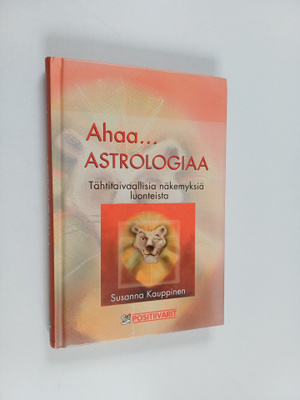Susanna Kauppinen : Ahaa... astrologiaa! : tähtitaivaalli...