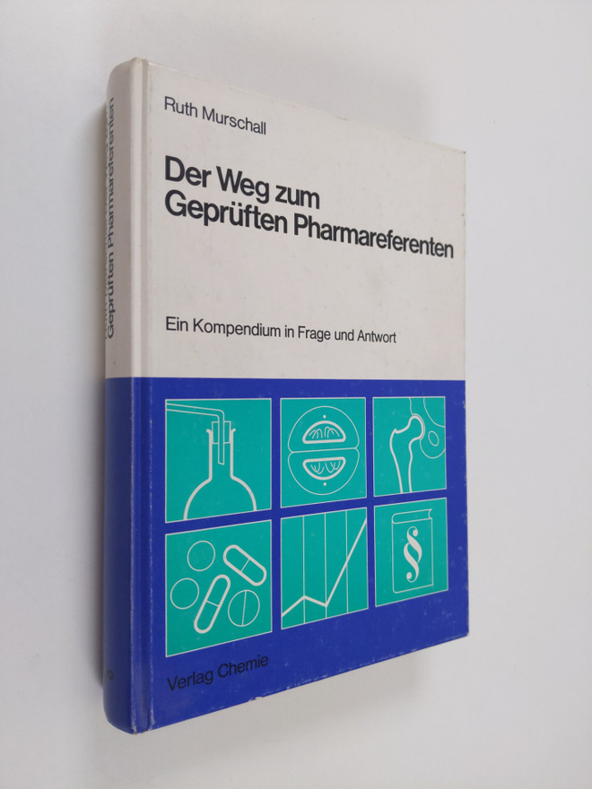 Ruth Murschall : Der Weg zum gepruften Pharmareferenten -...