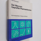 Ruth Murschall : Der Weg zum gepruften Pharmareferenten -... - pikkukuva 1